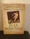 Juan Domingo (usado) - Jose Ignacio García Hamilton