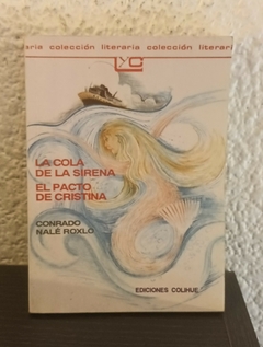 La cola de la serpiente y otro (usado) - Conrado Nalé Roxlo