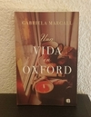 Una vida en Oxford (usado) - Gabriela Margall