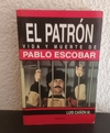 El patrón vida y muerte de Pablo Escobar (usado) - Luis Cañón M.