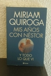 Mis años con Néstor (usado) - Miriam Quiroga