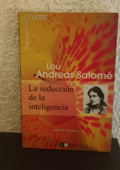 La seducción de la inteligencia (usado) - Lou Andreas Salomé