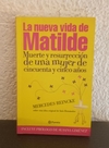 La nueva vida de Matilde (usado) - Mercedes Reincke