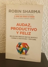 Audaz, productivo y feliz (usado, nombre anterior dueño) - Robin Sharma