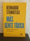 Más gente tóxica (b usado) - Bernardo Stamateas