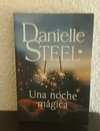 Una noche mágica (usado) - Danielle Steel