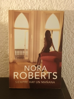 Siempre hay un mañana (usado) - Nora Roberts