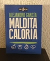 Maldita Caloría (usado) - Alejandro García