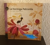 La hormiga Petronila (usado) - Liliana Cinetto