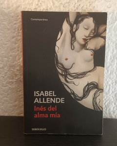 Inés del alma mía (usado, 2012) - Isabel Allende