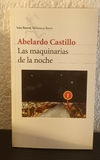 Las maquinarias de la noche (usado, b) - Abelardo Castillo