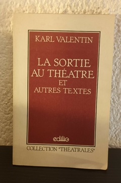 La sortie au théattre (usado) - Karl Valentin