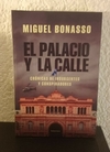 El palacio y la calle (usado) - Miguel Bonasso