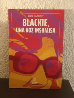 Blackie una voz insumisa (usado) - Hinde Pomeraniec