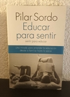 Educar para sentir (usado) - Pilar Sordo