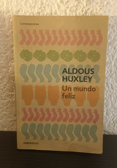 Un mundo feliz (usado) - Aldous Huxley