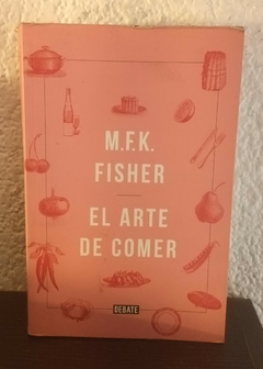 El arte de comer (usado) - M.F.K. Fisher