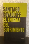El enigma del sufrimiento (usado) - Santiago Kovaldoff