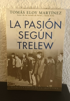 La pasión según Trelew (usado) - Tomás Eloy Martínez