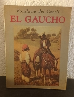 El gaucho (usado) - Bonifacio del Carril