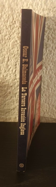 La tercera invasión Inglesa (usado) - Oscar E. Balmaceda - comprar online