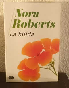 La huida (usado) - Nora Roberts