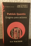 Enigma para actores (usado, 2005) - Patrick Quentin