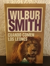 Cuando comen los leones (usado) - Wilbur Smith