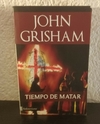 Tiempo de matar (usado, 2011) - John Grisham