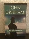 El último partido (usado, 2011) - John Grisham