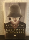 Las horas distantes (usado) - Kate Morton