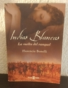 La vuelta de Ranquel, Indias Blancas (usado) - Florencia Bonelli