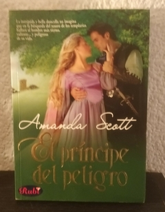 El príncipe del peligro (usado) - Amanda Scott