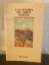 A la sombra del árbol violeta (usado) - Sahar Delijani