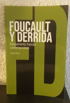 Foucault y Derrida (usado) - Miguel Morey