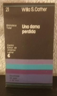 Una dama perdida (usado) - Willa S. Cather