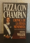 Pizza con champan (usado, despegado) - Sylvina Walger