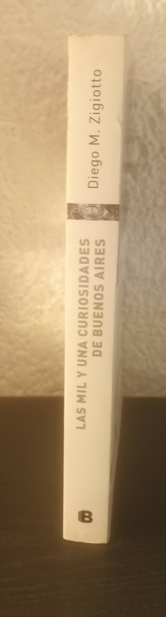 Las mil y una curiosidades de Buenos Aires (usado) - Diego M Zigiotto - comprar online