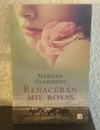 Renacerán mil rosas (usado) - Mariana Guarinoni