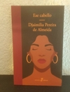 Ese Cabello (usado) - Djaimilia Pereira de Almeida