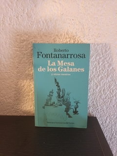 La mesa de los Galanes (usado) - Roberto Fontanarrosa (E)