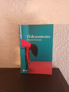 El descontento (usado) - Beatriz Serrano