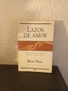 Lazos de amor (usado) - Brian Weiss