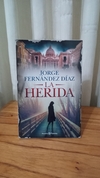 La Herida (usado) - Jorge Fernández Díaz