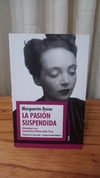 La Pasión Suspendida - Marguerite Duras