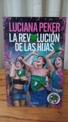 La Revolucion De Las Hijas - Luciana Peker