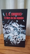 El Libro De Los Espejos (usado) - E. O. Chirovici