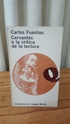 Cervantes O La Crítica De La Lectura (usado) - Carlos Fuentes