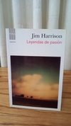 Leyendas de pasión (usado) - Jim Harrison