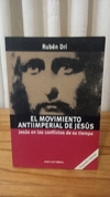 El Movimiento Antiimperial De Jesús (usado) - Rubén Dri